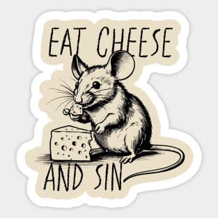 eat cheese and sin - sketch Sticker